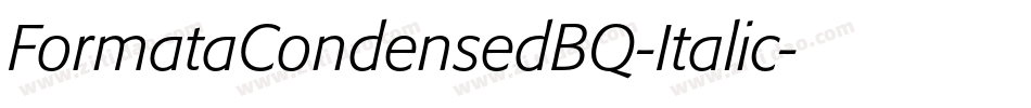 FormataCondensedBQ-Italic字体转换