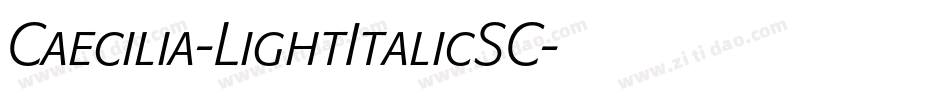 Caecilia-LightItalicSC字体转换