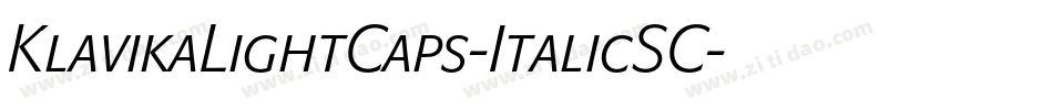 KlavikaLightCaps-ItalicSC字体转换