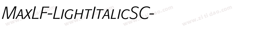 MaxLF-LightItalicSC字体转换