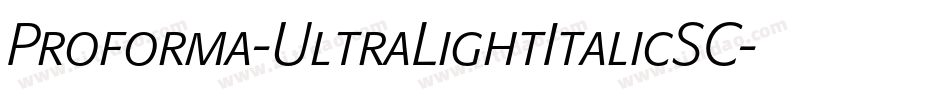 Proforma-UltraLightItalicSC字体转换