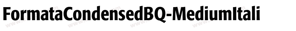 FormataCondensedBQ-MediumItalic字体转换