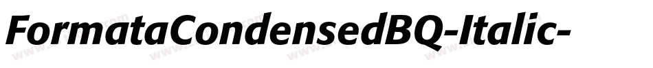 FormataCondensedBQ-Italic字体转换