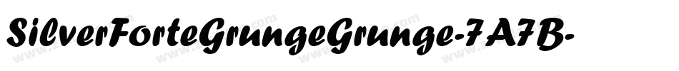 SilverForteGrungeGrunge-7A7B字体转换