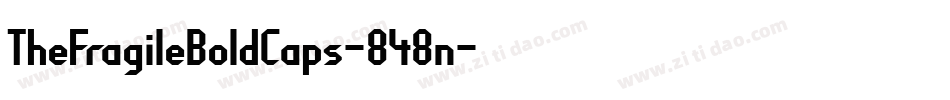 TheFragileBoldCaps-848n字体转换