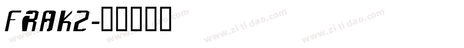 FRAK2字体转换