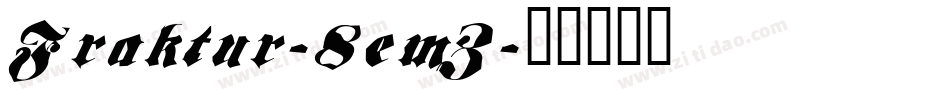 Fraktur-8emZ字体转换