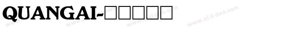 QUANGAI字体转换