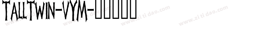 TallTwin-vYM字体转换