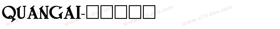 QUANGAI字体转换