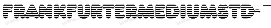 FrankfurterMediumStd字体转换