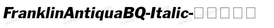 FranklinAntiquaBQ-Italic字体转换