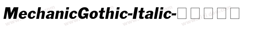 MechanicGothic-Italic字体转换
