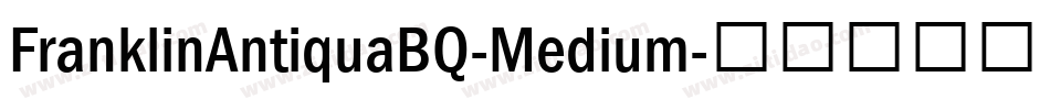 FranklinAntiquaBQ-Medium字体转换