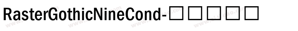 RasterGothicNineCond字体转换