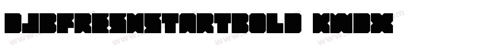 DjbFreshStartBold-KwdX字体转换