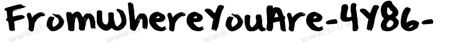 FromWhereYouAre-4Y86字体转换
