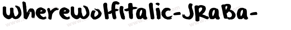 WhereWolfItalic-JRaBa字体转换