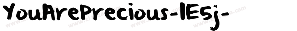YouArePrecious-1E5j字体转换
