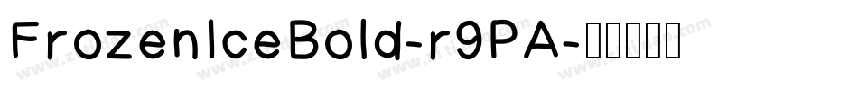 FrozenIceBold-r9PA字体转换