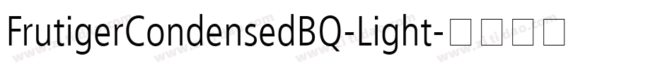 FrutigerCondensedBQ-Light字体转换