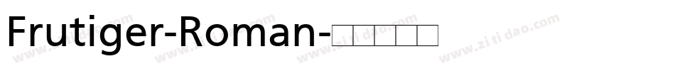 Frutiger-Roman字体转换