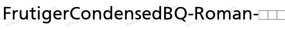 FrutigerCondensedBQ-Roman字体转换