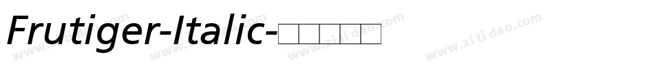Frutiger-Italic字体转换
