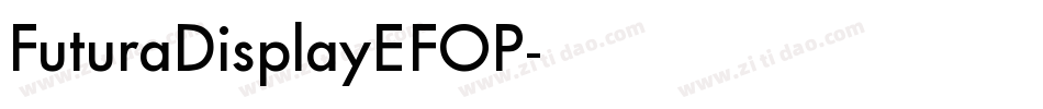FuturaDisplayEFOP字体转换