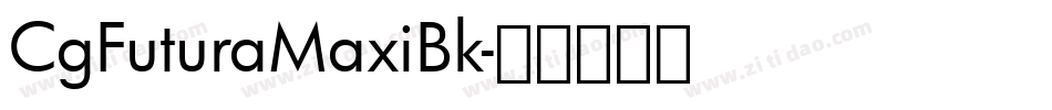 CgFuturaMaxiBk字体转换