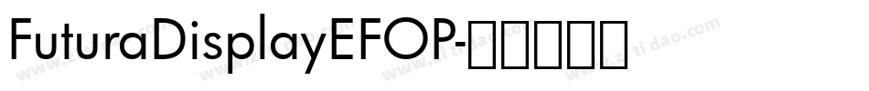 FuturaDisplayEFOP字体转换