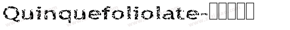 Quinquefoliolate字体转换