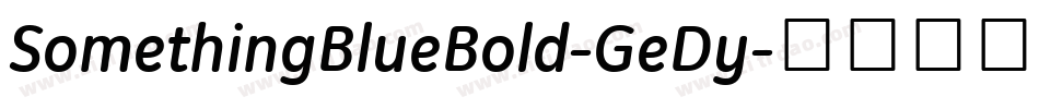 SomethingBlueBold-GeDy字体转换