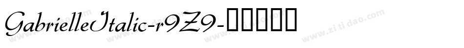 GabrielleItalic-r9Z9字体转换