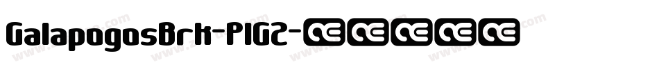 GalapogosBrk-PlG2字体转换