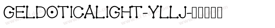 Geldoticalight-YLlj字体转换