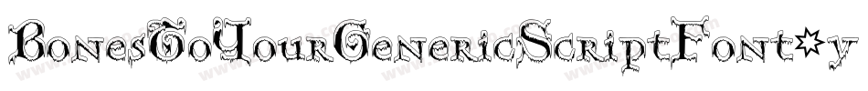 BonesToYourGenericScriptFont-yP4m字体转换