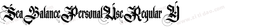 SeaBalancePersonalUseRegular-YzX7y字体转换 SeaBalancePersonalUseRegular-YzX7y字体转换