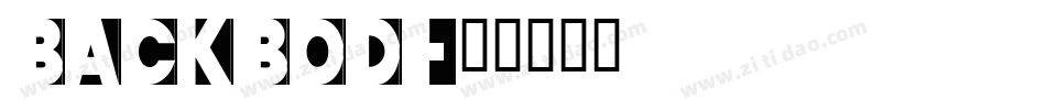 Backbod字体转换