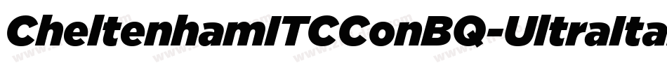 CheltenhamITCConBQ-UltraItalic字体转换
