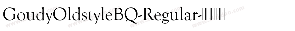GoudyOldstyleBQ-Regular字体转换