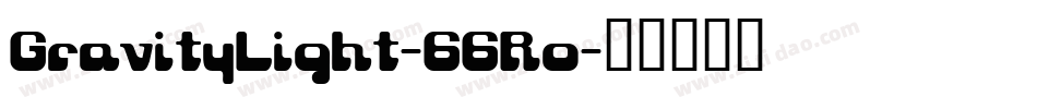 GravityLight-66Ro字体转换