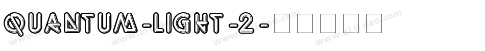 Quantum-Light-2字体转换