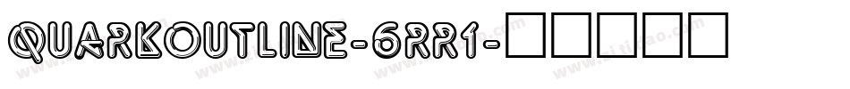 QuarkOutline-6RR1字体转换