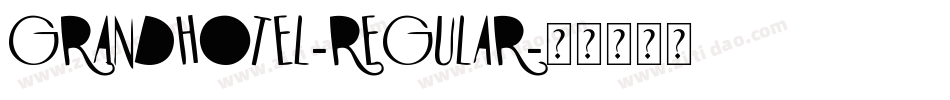 GrandHotel-Regular字体转换