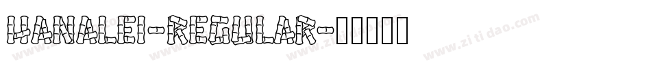 Hanalei-Regular字体转换