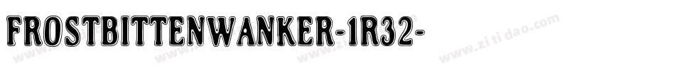 FrostbittenWanker-1R32字体转换
