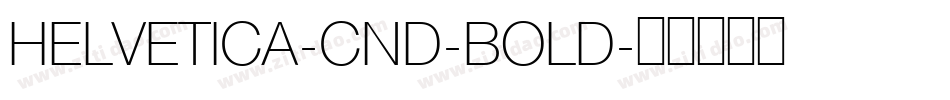 HELVETICA-CND-BOLD字体转换
