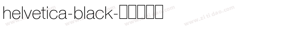 helvetica-black字体转换