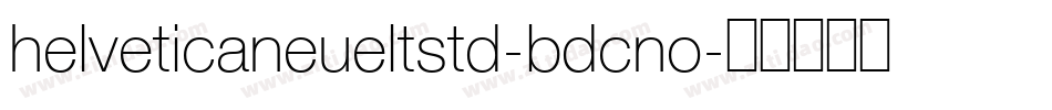 helveticaneueltstd-bdcno字体转换
